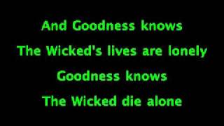 No One Mourns The Wicked - WICKED
