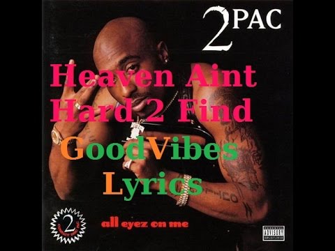 2Pac - Heaven Ain't Hard 2 Find Traduction Française