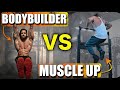 BODYBUILDER vs MUSCLE UP | Can You Learn In a SINGLE LESSON?! (I TRIED ... INJURED AGAIN!?)