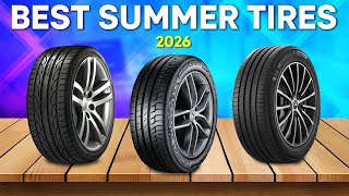 Best Summer Tires 2026 – Maximize Performance and Safety This Season!