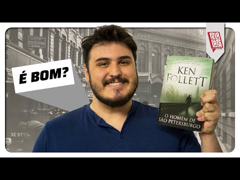 O HOMEM DE SÃO PETERSBURGO - Ken Follett - ANÁLISE COMPLETA