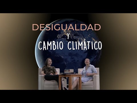 Desigualdad y Cambio Climático