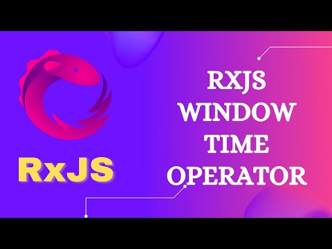109. RxJS WindowTime Operator. Learn RxJS Transformation WindowTime Operator - RxJS.