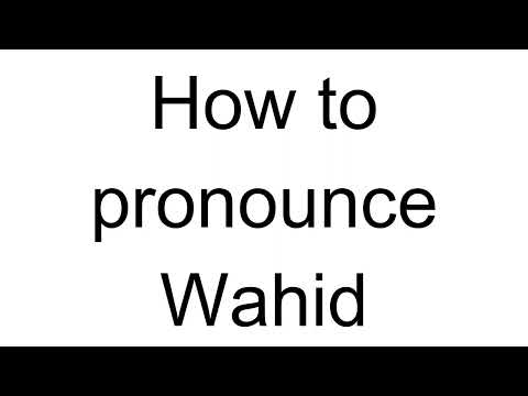 How to Pronounce Wahid (Arabic)