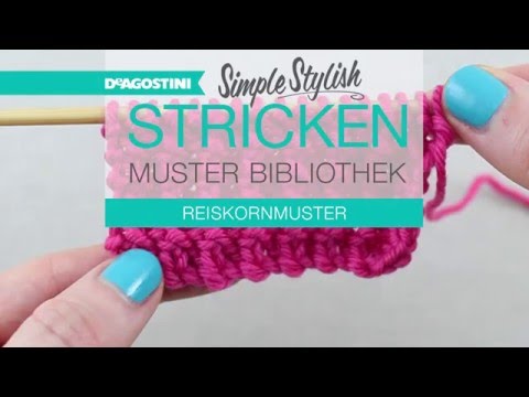 Simple Stylish Stricken-Tutorial: Musterbibliothek 43: Reiskornmuster