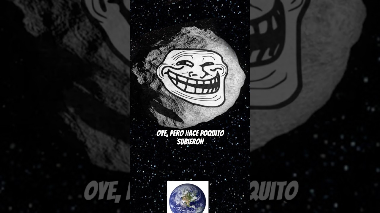Que dijo el asteroide que siempre no 🤷🏿‍♂️#asteroid #nasa #teoria #ciencia #humor