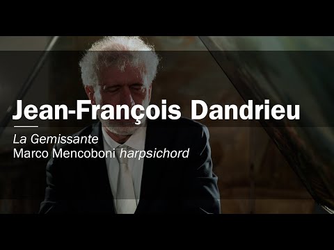 Jean-François Dandrieu, La Gemissante Marco Mencoboni harpsichord
