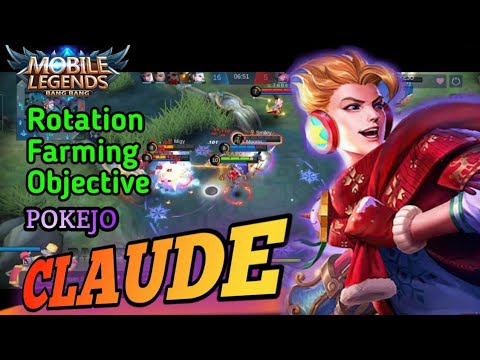 Rotation,farming and Objective CLAUDE.by POKEJO mlbb.BARLEY
