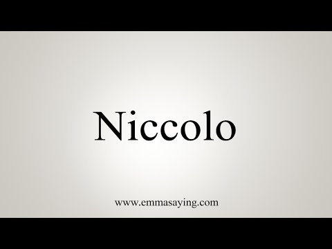 How To Say Niccolo