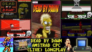 [AMSTRAD CPC] Dead By Dawn - Longplay (Amstream Livestream Edit)
