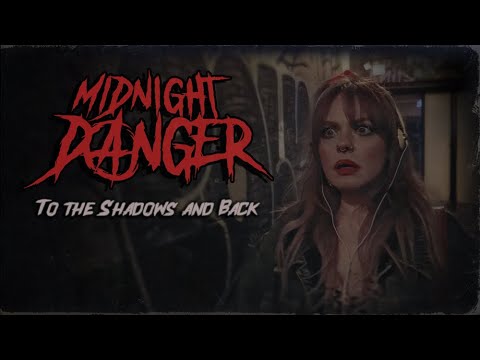 Midnight Danger - To the Shadows and Back (Official Video)