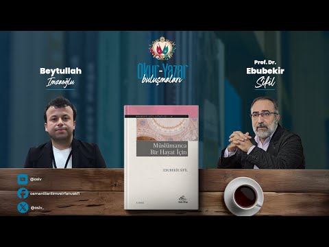 Prof. Dr. Ebubekir Sifil / Beytullah İmzaoğlu - Müslümanca Bir Hayat İçin - OYB18