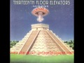 (10/11) 13th Floor Elevators - Kingdom Of Heaven ...
