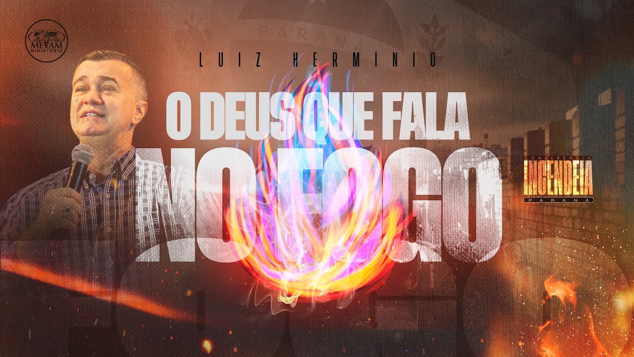 O DEUS QUE FALA NO FOGO - Luiz Hermínio