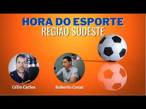 HORA DO ESPORTE - REGIÃO SUDESTE