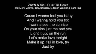 ZAYN&amp;Sia - Dusk Till Dawn Lyrics (Rell Jerv, Zhavia, Tim Johnson Jr, Jason Warrior &amp; Sam Tsui)