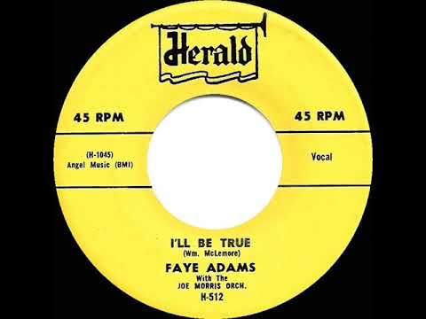 1953-54 Faye Adams - I’ll Be True (#1 R&B hit)