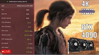 The Last Of Us Part 1 4K RTX 4090 Encoding Stream