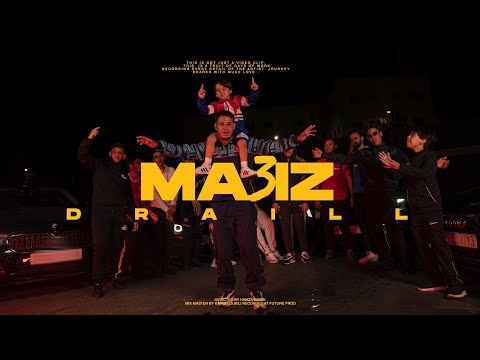 MA3IZ  - DRAILL ( Official Clip Video)
