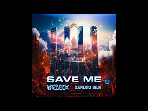 Naeleck x Sandro Silva - Save Me (Snippet Preview)