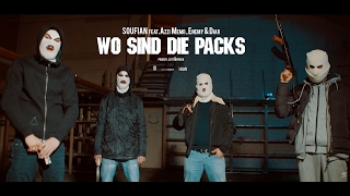 SOUFIAN - WO SIND DIE PACKS feat. ENEMY x DIAR x AZZI MEMO [Official Video]
