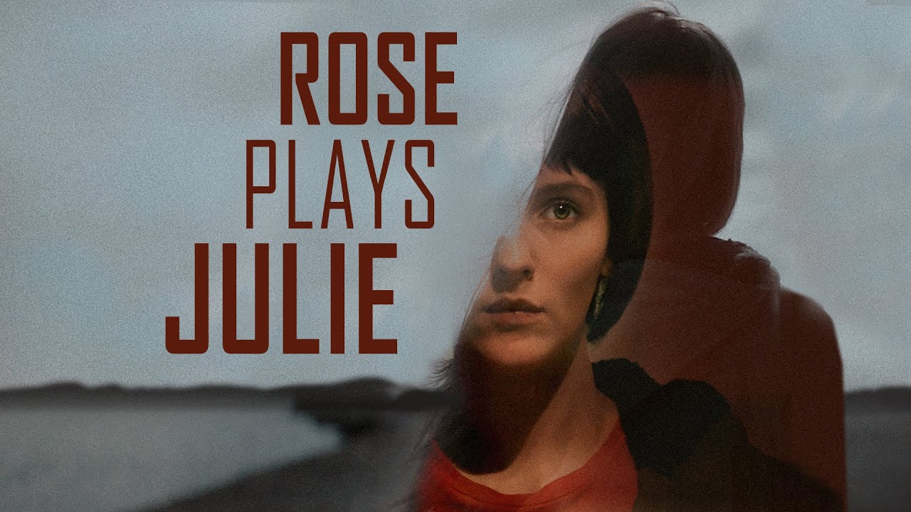 Rose Plays Julie