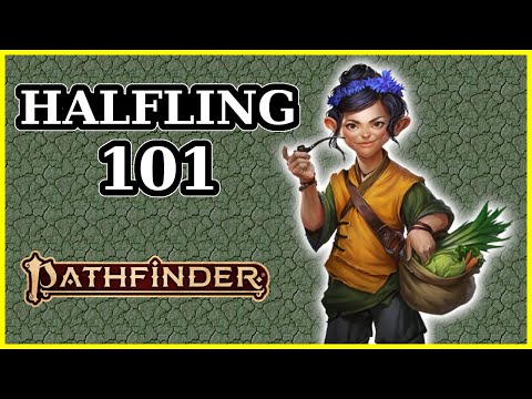 HALFLING ANCESTRY GUIDE - PATHFINDER 2E