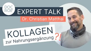 KOLLAGEN als NAHRUNGSERGÄNZUNGSMITTEL?! doc.rolf expert talk