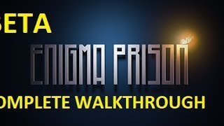 Enigma Prison Beta - Complete Walkthrough