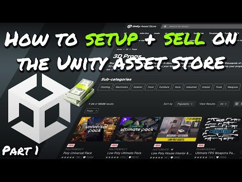 How to SETUP & SELL 3D Assets on the Unity Asset Store - Part 1 - Detailed Setup