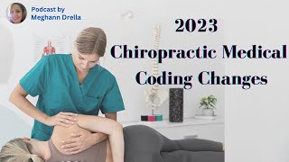 2023 Chiropractic Medical Coding Changes