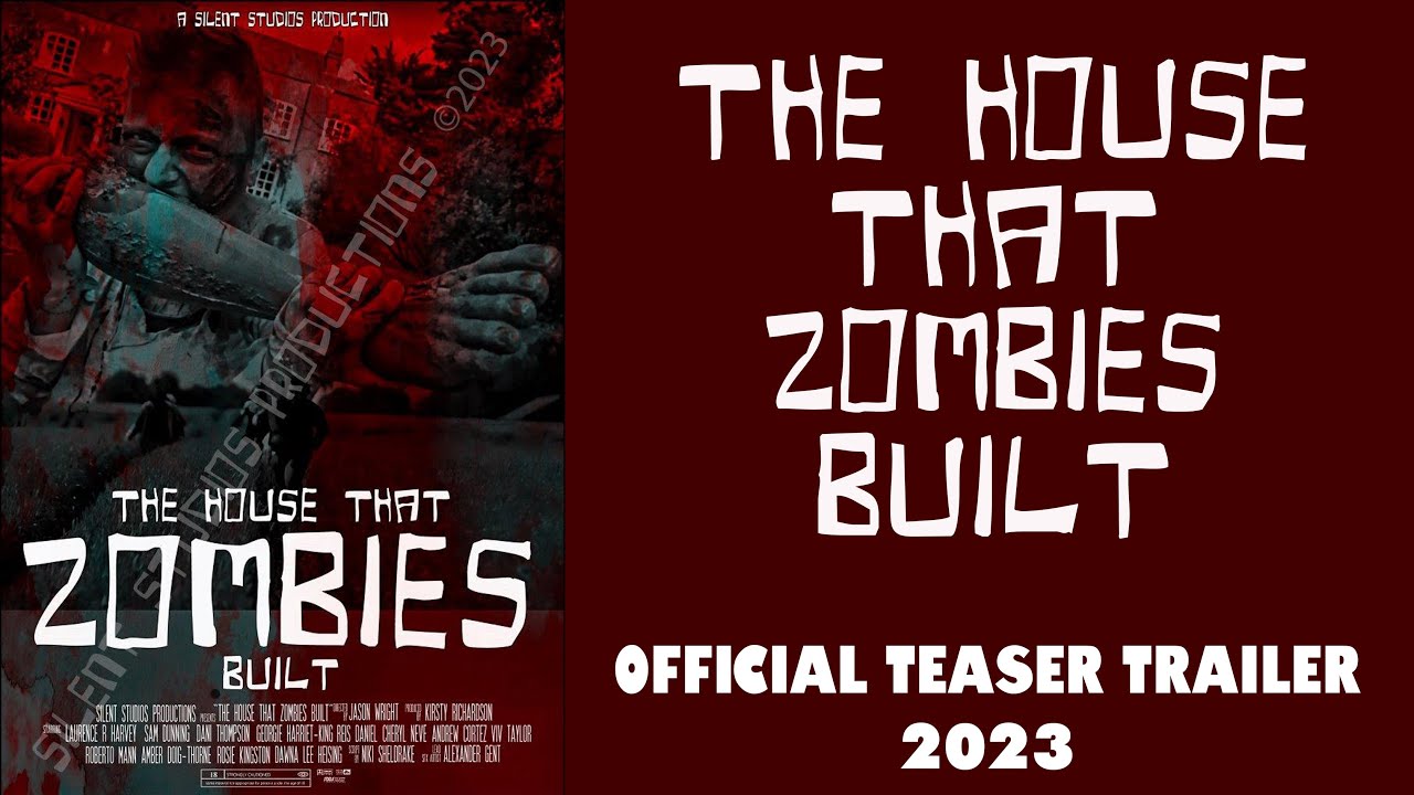 The House that Zombies Built - Teaser Trailer 2023