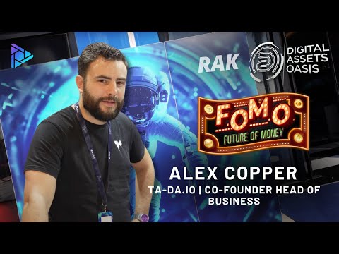 Alex Copper of Ta-da | RAK Digital Oasis!