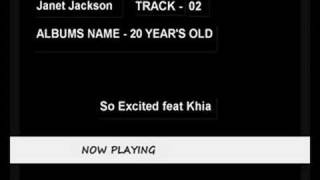 So Excited feat Khia, Janet Jackson, 20 Years Old 2/14