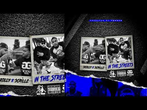 Skolly x Scrillz - In The Streets (p. HouseOfJamz)