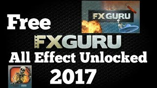 FxGuru All New Effects 2017 Unlocked  In Kinemaster