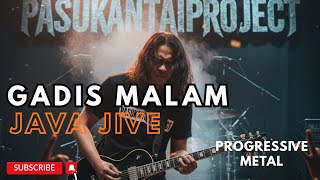 Download lagu GADIS MALAM-JAVA JIVE-PASUKANTAIPROJECT mp3