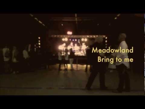 Meadowland - Bring to me