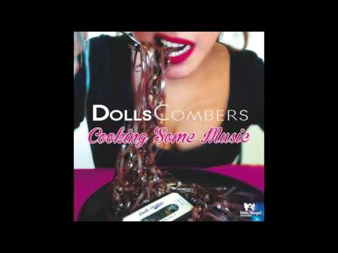 Dolls Combers ft Dawn Williams  "I'm Here"