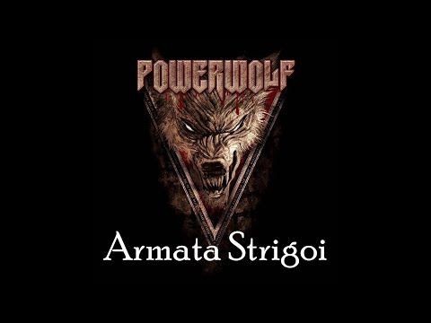 The Most Powerful Version: Powerwolf - Armata Strigoi (With Lyrics)
