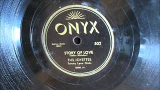 Joyettes - Story Of Love / The Boy Next Door - ONYX 502 - 1956
