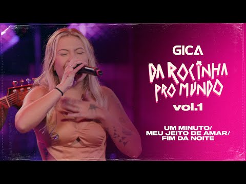 Gica - Um Minuto / Meu Jeito de Amar / Fim da Noite  "DVD - DA ROCINHA PRO MUNDO" (Clipe Oficial)