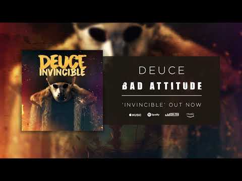 Deuce - Bad Attitude (Official Audio)