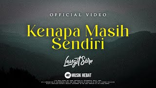 Kenapa Masih Sendiri Music Video