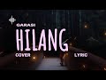 GARASI HILANG Cover Lyric COVER BY YAYI RISTA