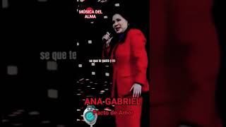 Pacto de Amor❤️ - ANA GABRIEL 🌹🎧🎵🎼🎵🎧