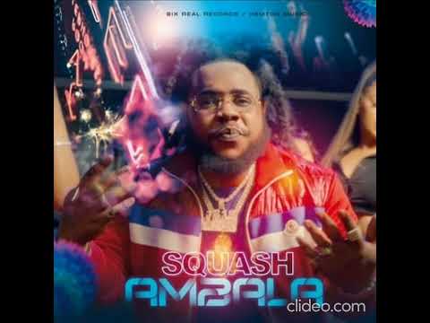 Squash - Ambala (Official Audio) February 2022