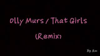 Olly Murs - That Girl (Remix)