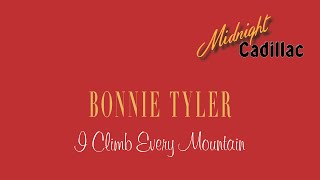 BONNIE TYLER I Climb Every Mountain