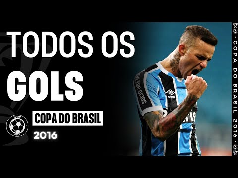 Todos os Gols - Copa do Brasil 2016